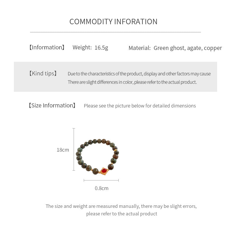 <div class="gz-desc">
  <p>Earthy and refined <strong>natural stone bracelet</strong> combining lush <strong>green ghost</strong> beads with smooth <strong>agate</strong>, accented by a warm red centerpiece and gold-tone spacers for a subtle touch of luxury.</p>

  <h3>Design Story</h3>
  <p>The <strong>Forest Ember Agate Bracelet</strong> evokes the calm of an ancient forest lit by a single ember. Mossy green tones bring grounding energy, while the red accent adds a gentle spark—balance between serenity an